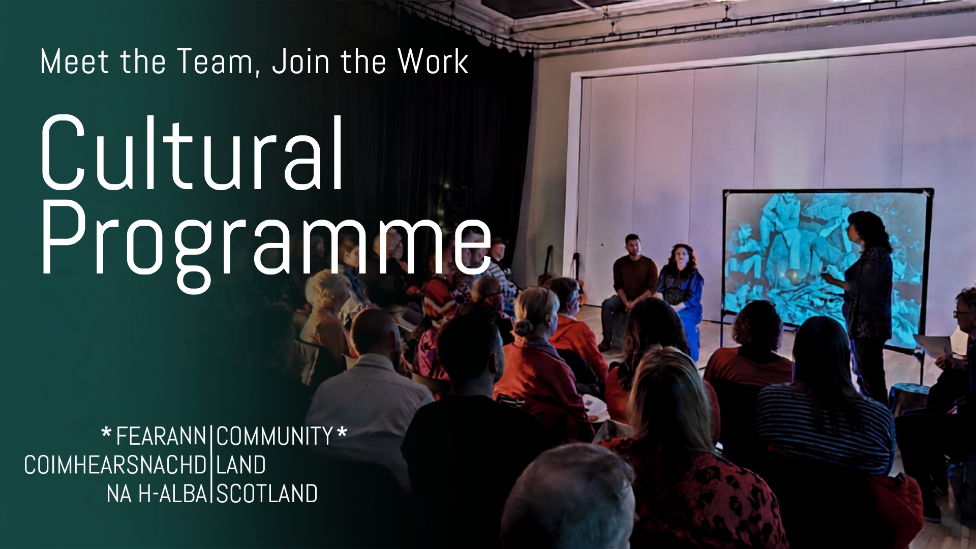 A group of people watch a storyteller in front of a screen. The words Meet the Team, Join the Work: Cultural Programme are over the text